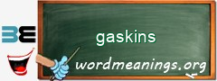 WordMeaning blackboard for gaskins